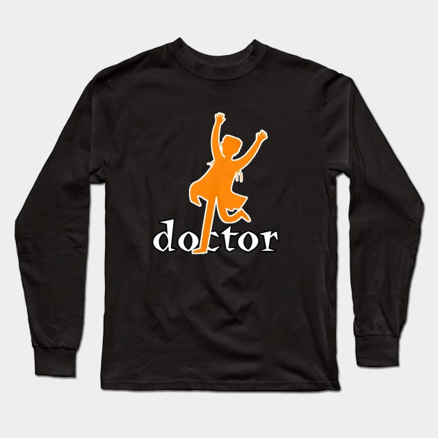 Funny Doctor Gifts - Jumping Doctor Logo T-Shirt Long Sleeve T-Shirt by hardworking